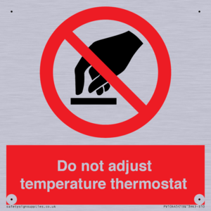 Do not adjust temperature thermostat